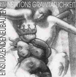 Einstürzende Neubauten - Newtons Grawitätlichkeit