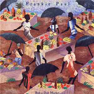 Frankie Paul - Rub-a-Dub Market