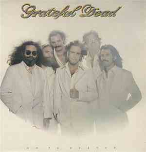 Grateful Dead - Go To Heaven