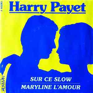 Harry Payet - Sur Ce Slow / Maryline L'Amour