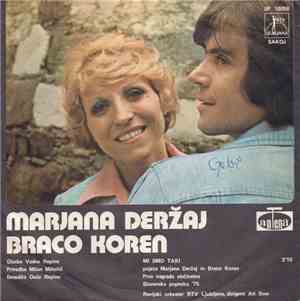 Ivan Mojzer / Marjana Deržaj / Braco Koren - Mi Smo Taki / Deček Z Ulice