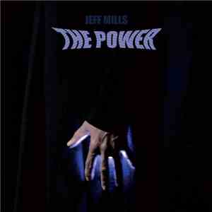 Jeff Mills - The Power