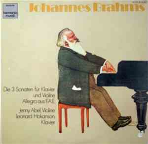 Jenny Abel, Leonard Hokanson - Johannes Brahms Drei Sonaten Für Klavier Und ...