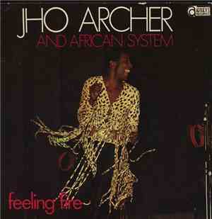 Jho Archer And African System - Feeling Fire / No Reply Girl
