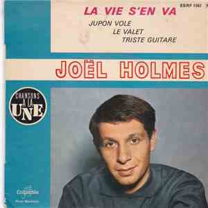 Joël Holmès - La Vie S'en Va