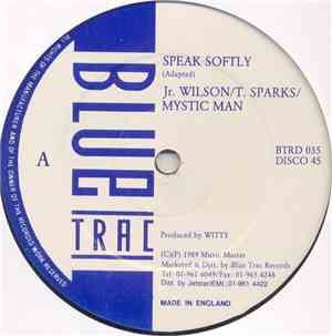 Jr. Wilson / T. Sparks / Mystic Man  // Conroy Smith - Speak Softly // Prob ...
