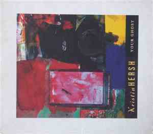 Kristin Hersh - Your Ghost