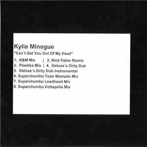 Kylie Minogue - Can't Get You Out Of My Head - Remixes