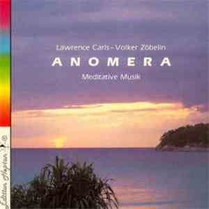Lawrence Carls - Volker Zöbelin - Anomera