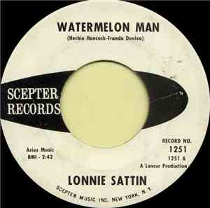 Lonnie Sattin - Watermelon Man / Soul Bossa Nova