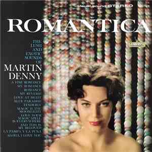 Martin Denny - Romantica