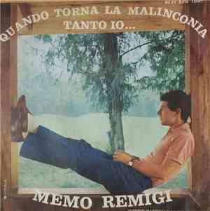 Memo Remigi - Quando Torna La Malinconia / Tanto Io ...
