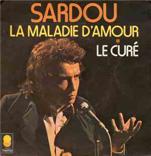 Michel Sardou - La Maladie D'Amour / Le Curé