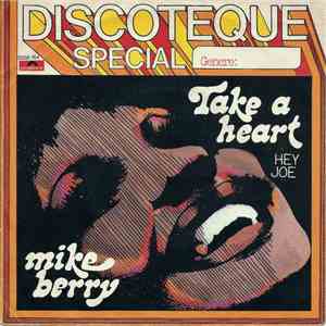 Mike Berry - Take A Heart