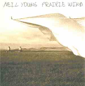 Neil Young - Prairie Wind