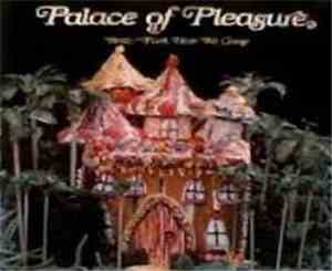 Palace Of Pleasure - Betty Ford, Here We Come