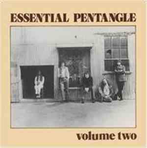 Pentangle - Essential Pentangle Volume Two