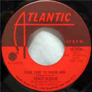 Percy Sledge - Take Time To Know Her / It's All Wrong But It's Alright