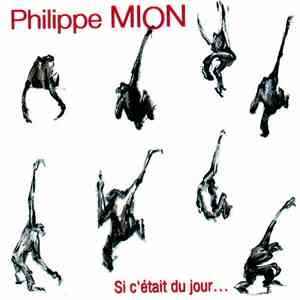 Philippe Mion - Si C’était Du Jour...