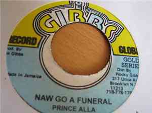 Prince Alla - Naw Go A Funeral