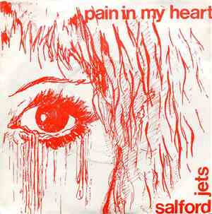Salford Jets - Pain In My Heart