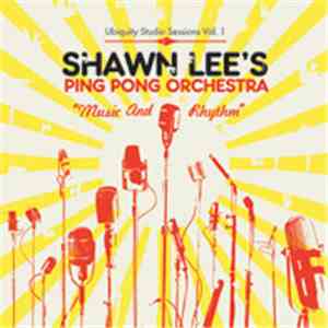 Shawn Lee's Ping Pong Orchestra - Music And Rhythm