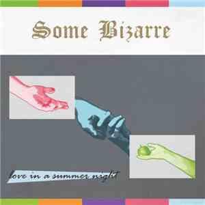 Some Bizarre - Love In A Summer Night