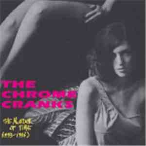 The Chrome Cranks - The Murder Of Time (1993-1996)