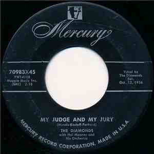The Diamonds - My Judge And My Jury
