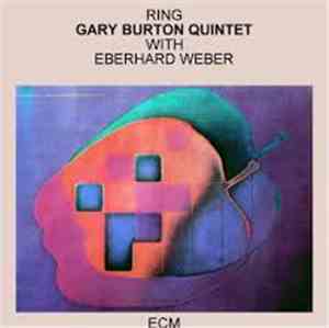 The Gary Burton Quintet with Eberhard Weber - Ring
