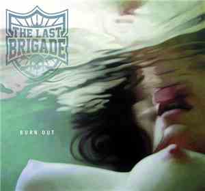 The Last Brigade - Burn Out