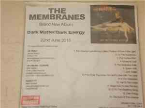 The Membranes - Dark Matter/Dark Energy