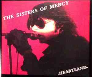The Sisters Of Mercy - Heartland