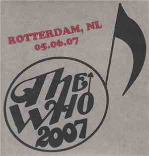 The Who - 2007 - Rotterdam, NL 05.06.07