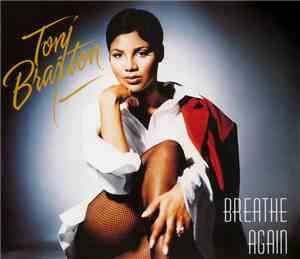 Toni Braxton - Breathe Again