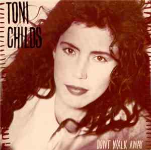 Toni Childs - Don't Walk Away
