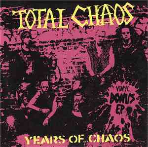 Total Chaos  - Years Of ...Chaos