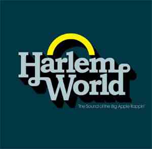 Various - Harlem World (The Sound Of The Big Apple Rappin')