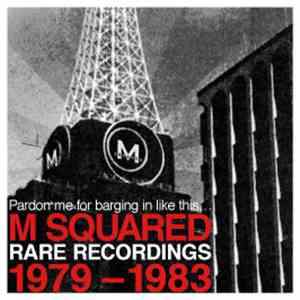 Various - Pardon Me For Barging In Like This... (M Squared: Rare Recordings ...