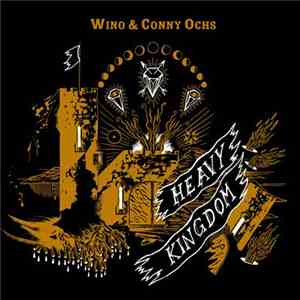 Wino  & Conny Ochs - Heavy Kingdom