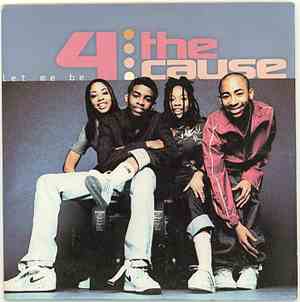 4 The Cause - Let Me Be
