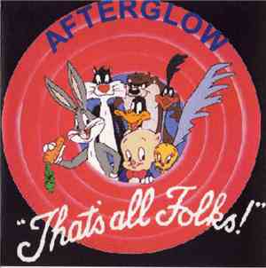 Afterglow  - That's All Folks!