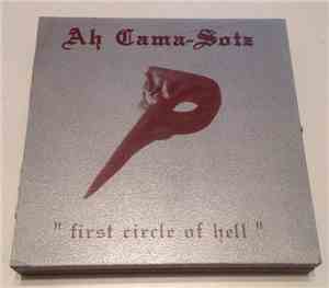 Ah Cama-Sotz - First Circle Of Hell