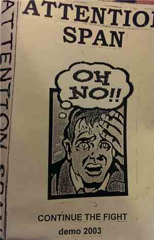 Attention Span - Continue The Fight demo 2003