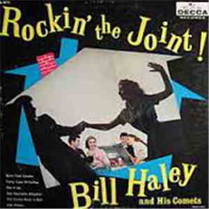 Bill Haley And His Comets - Rockin' The Joint