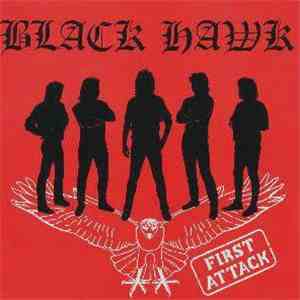Black Hawk  - First Attack