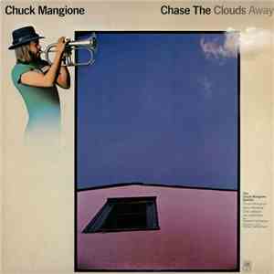 Chuck Mangione - Chase The Clouds Away