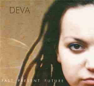 Deva  - Past Present Future
