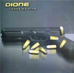 Dione - I Grab My Nine