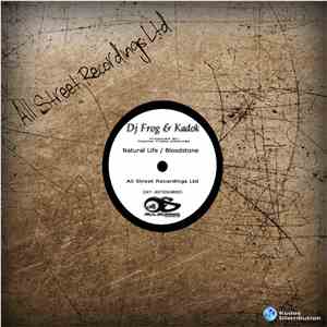 DJ Frog  & Kadok  - Natural Life / Bloodstone